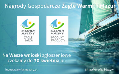 Pokaż swój sukces i zgłoś się do V edycji Nagród Gospodarczych Żagle Warmii i Mazur.