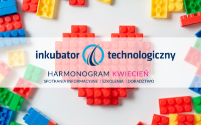 Kwiecień w Inkubatorze – rozwijamy umiejętności i inspirujemy do wyborów zawodowych