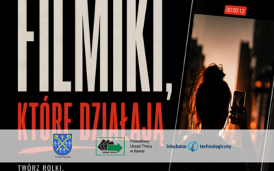 Szkolenie praktyczne „Filmiki, które działają” już 28 kwietnia w Inkubatorze Technologicznym w Iławie.