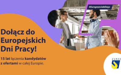 Europejskie Dni Pracy – 15 lat wsparcia mobilności zawodowej i rekrutacji w Europie