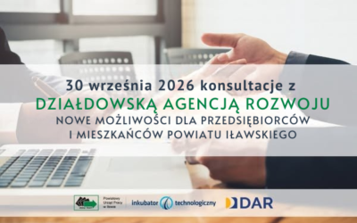 Działdowska Agencja Rozwoju w naszym Inkubatorze- indywidualne, bezpłatne konsultacje.